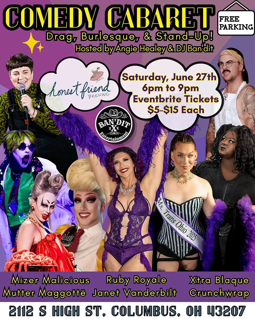 Honest Friend Brewing Comedy Cabaret: Stand Up! Drag! Burlesque! Event Poster