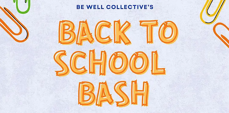 Be Well Collective Back to School Bash Poster